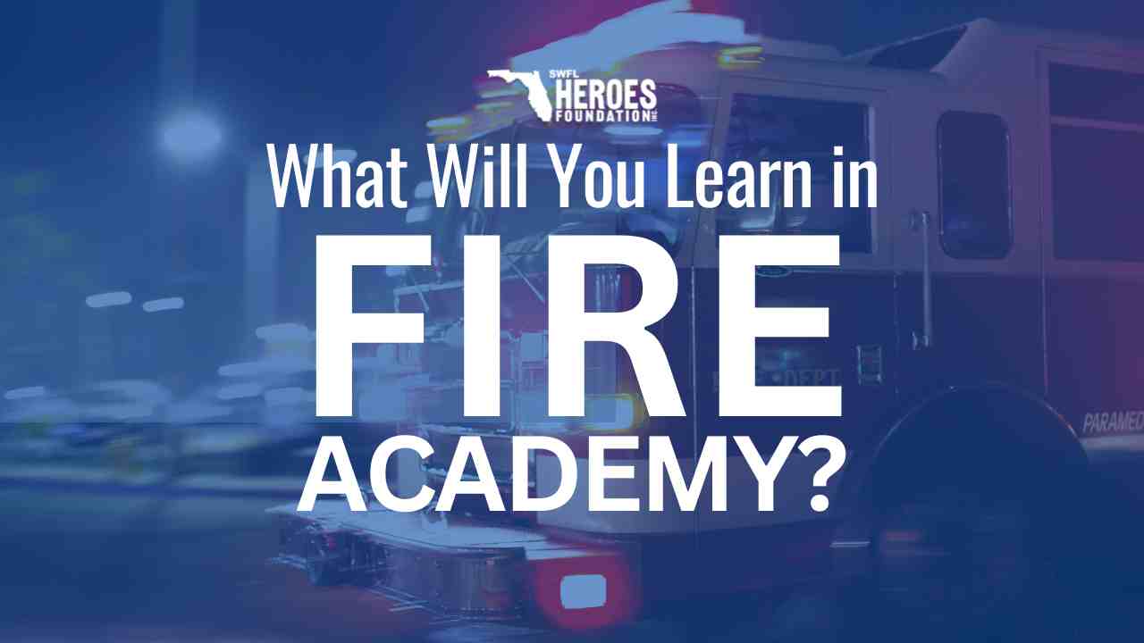 what you learn in fire academy